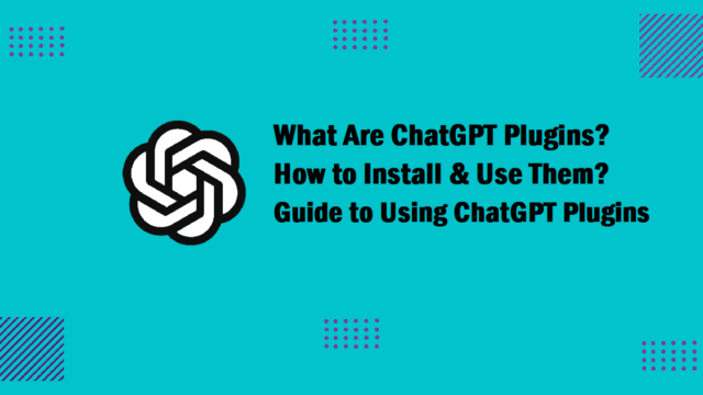What Are Chatgpt Plugins? We Provide All the Information