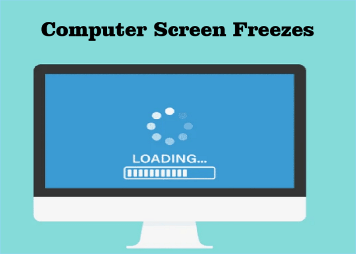 Computer Screen Freezes – #5 Incredibly Easy Ways to Fix it
