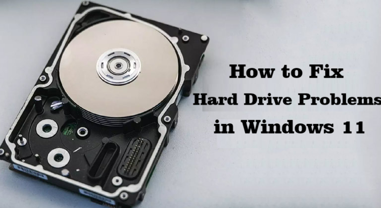 How to Fix Hard Drive Problems in Windows 11? Non-Tech Guide
