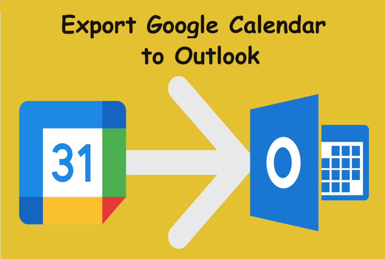 Export Google Calendar to Outlook – Reasons & Ways to Export